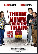 Load image into Gallery viewer, Throw Momma from the Train