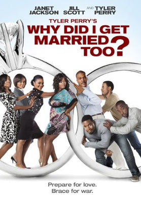 Why Did I Get Married Too?