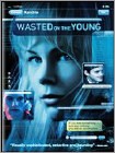 Wasted on the Young