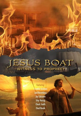 Jesus Boat: Witness to Prophecy