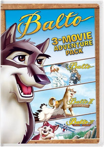 Balto / Balto II Wolf Quest / Balto III Wings of Change