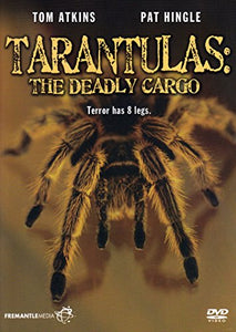 Tarantulas: The Deadly Cargo