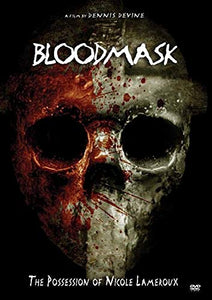 Blood Mask: The Possession of Nicole Lameroux