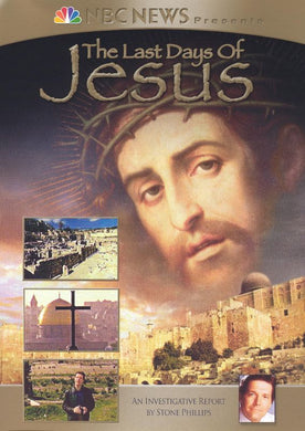 The Last Days of Jesus