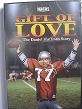 Gift of Love: The Daniel Huffman Story