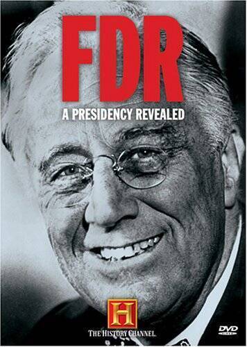 FDR: A Presidency Revealed