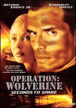 Operation: Wolverine - Seconds to Spare