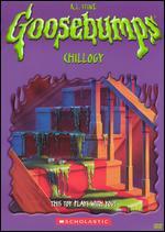 Goosebumps:  Chillogy