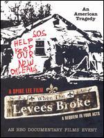 When the Levees Broke: A Requiem in Four Acts