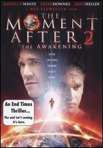 The Moment After II: The Awakening