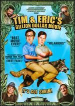Tim and Eric's Billion Dollar Movie