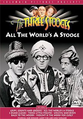 Three Stooges (Columbia/Tri-Star): All The World's A Stooge