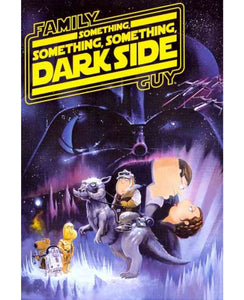 Family Guy Presents: Something, Something, Something Dark Side
