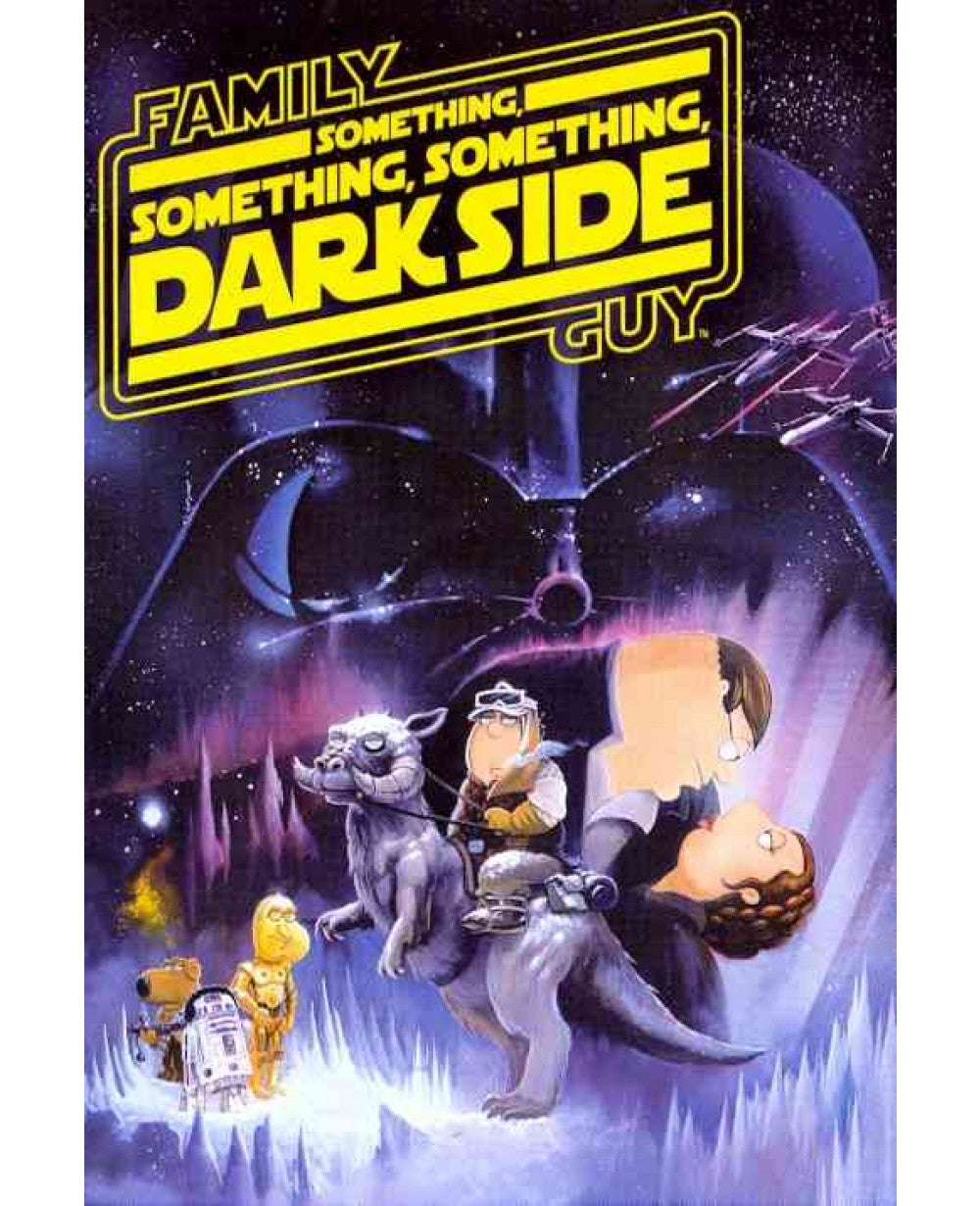 Family Guy Presents: Something, Something, Something Dark Side