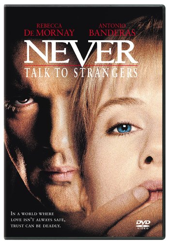 Never Talk To Strangers (Columbia/Tri-Star)