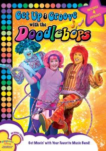 Doodlebops: Get Up & Groove With The Doodlebops