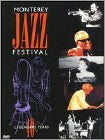 Monterey Jazz Festival: 40 Legendary Years
