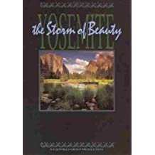 Yosemite: The Storm Of Beauty