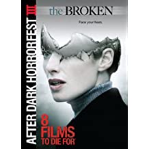 Broken (2008/ After Dark Horrorfest III)