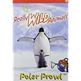 National Geographic Kids: Really Wild Animals: Polar Prowl