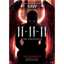 11-11-11: The Prophecy