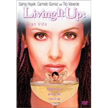 Living It Up: La Gran Vida