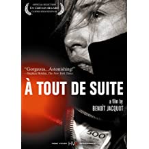 A Tout De Suite