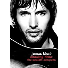 James Blunt: Chasing Time: The Bedlam Sessions (Unedited Version)