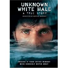 Unknown White Male: A True Story