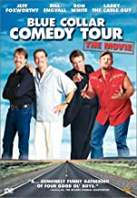 Blue Collar Comedy Tour: The Movie (Old Version)