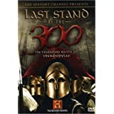 History Channel Presents: Last Stand Of The 300