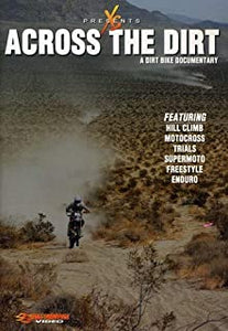 Across The Dirt: A Dirt Bike Documentary