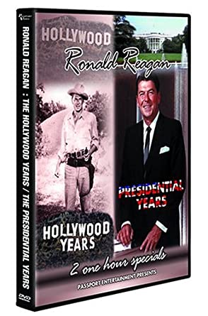 Ronald Reagan: Hollywood Years/Presidental Years