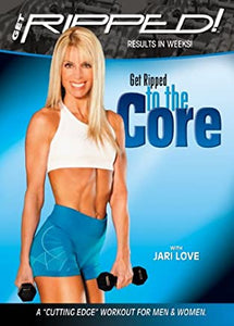 Get Ripped: Ripped To The Core