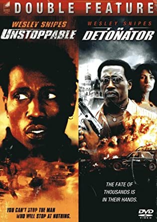 Unstoppable / Detonator