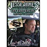 Jesse James Presents: Off Road Racing Around The World