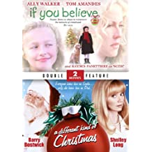 If You Believe (Mill Creek Entertainment) / A Different Kind Of Christmas
