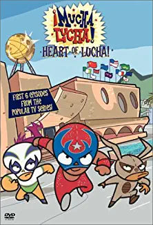 ¡Mucha Lucha!: Heart of Lucha!