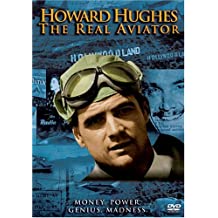 Howard Hughes: The Real Aviator