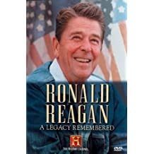 Ronald Reagan: A Legacy Remembered