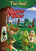 Life at The Pond: Alligator Hunter