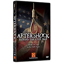 History Channel Presents: Aftershock: Beyond The Civil War