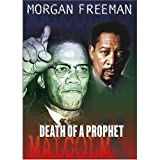 Death Of A Prophet: Malcolm X