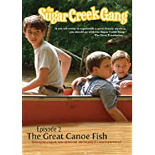 Sugar Creek Gang: Great Canoe Fish (Bridgestone Group)