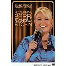 Roseanne Barr: Blonde N 'Bitchin'