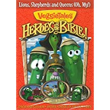 VeggieTales: Heroes Of The Bible: Lions, Shedherds And Queens [Oh My!] (Big Idea/ dist. by Warner Brothers)