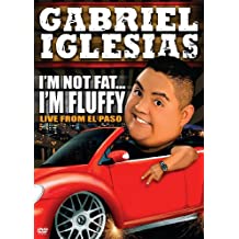 Gabriel Iglesias: I'm Not Fat ... I'm Fluffy