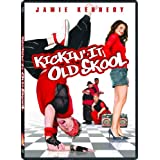 Kickin' It Old Skool (Fox)