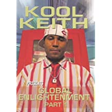 Kool Keith: Global Enlightenment, Part 1