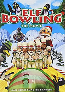 Elf Bowling: The Movie